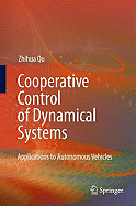 Cooperative Control of Dynamical Systems: Applications to Autonomous Vehicles