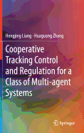 Cooperative Tracking Control and Regulation for a Class of Multi-Agent Systems