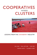 Cooperatives Across Clusters: Lessons from the Cranberry Industry