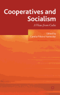 Cooperatives and Socialism: A View from Cuba