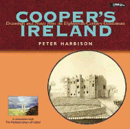 Cooper's Ireland: Drawings and Notes from an Eighteenth-Century Gentleman - Harbison, Peter