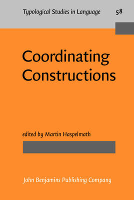 Coordinating Constructions - Haspelmath, Martin (Editor)