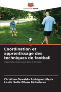 Coordination et apprentissage des techniques de football