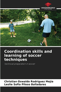 Coordination skills and learning of soccer techniques
