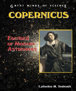 Copernicus: Founder of Modern Astronomy - Andronik, Catherine M