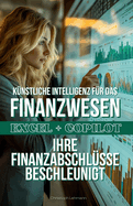 Copilot 365 Finance: Beschleunigte Finanzmodellierung in Excel