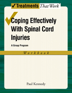 Coping Effectively with Spinal Cord Injuries: A Group Program, Workbook
