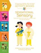 Coping Skills for Kids Activity Books: Sensational Sensory