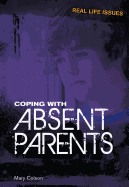 Coping with Absent Parents