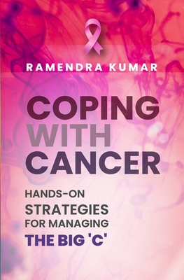 Coping With Cancer - Kumar, Ramendra