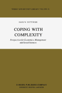 Coping with Complexity: Perspectives for Economics, Management and Social Sciences