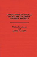 Coping with Cultural and Racial Diversity in Urban America