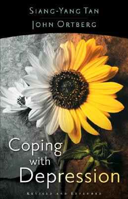 Coping with Depression - Tan, Siang-Yang, and Ortberg, John Carl, Jr.