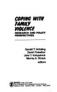 Coping with Family Violence: Research and Policy Perspectives