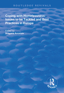 Coping with Homelessness: Issues to be Tackled and Best Practices in Europe