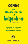 Coping with Loss of Independence