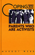 Coping with Parents Who Are Activists