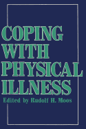 Coping with Physical Illness - Moos, Rudolf H