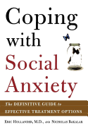Coping with Social Anxiety: The Definitive Guide to Effective Treatment Options