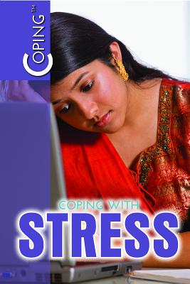 Coping with Stress - Thompson, Elissa, and Bickerstaff, Linda