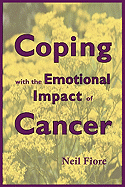 Coping with the Emotional Impact of Cancer: Become an Active Patient and Take Charge of Your Treatment