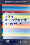 Coping with the Pandemic in Fragile Cities