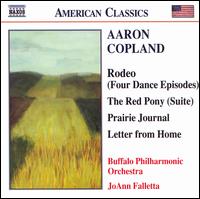 Copland: Rodeo; The Red Pony; Prairie Journal; Letter from Home - Buffalo Philharmonic Orchestra; JoAnn Falletta (conductor)