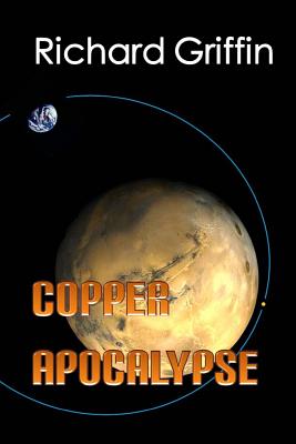 Copper Apocalypse - Griffin, Richard