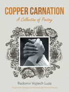 Copper Carnation: A Collection of Poetry