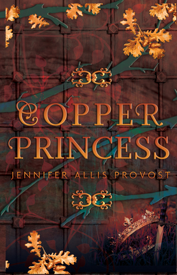 Copper Princess: Volume 4 - Provost, Jennifer Allis