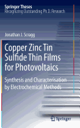 Copper Zinc Tin Sulfide Thin Films for Photovoltaics: Synthesis and Characterisation by Electrochemical Methods