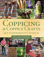 Coppicing and Coppice Crafts: A Comprehensive Guide