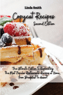 Copycat Recipes: The Ultimate Edition to Replicating the Most Popular Restaurants' Recipes at Home, From Breakfast to Dessert