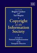 Copyright in the Information Society: A Guide to National Implementation of the European Directive, Second Edition