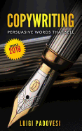 Copywriting: Persuasive Words That Sell Updated 2019
