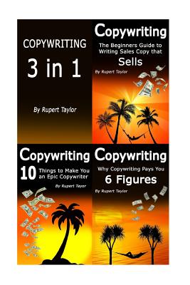 Copywriting: The Copywriting Masterclass: 3 in 1 set - Taylor, Rupert