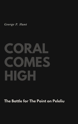 Coral Comes High - Hunt, George P