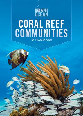 Coral Reef Communities - Gish, Melissa