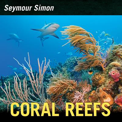 Coral Reefs - Simon, Seymour