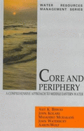 Core and Periphery: A Comprehensive Approach to Middle Eastern Water