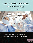 Core Clinical Competencies in Anesthesiology: A Case-Based Approach