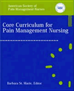 Core Curriculum for Pain Management Nursing