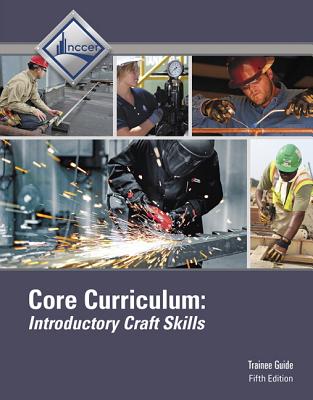 Core Curriculum Trainee Guide - NCCER