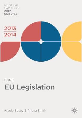 Core EU Legislation - Busby, Nicole, and Smith, Rhona