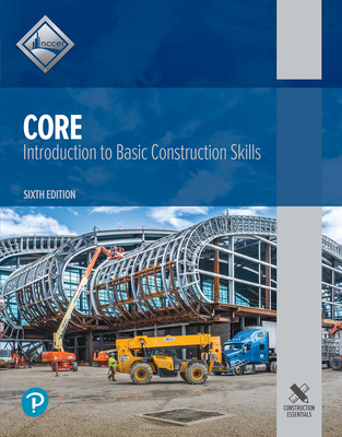 Core: Introduction to Basic Construction Skills - Nccer