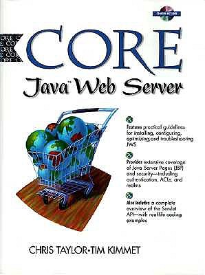 Core Java Web Server - Taylor, Christopher, and Kimmet, Tim, and Horstmann, Cay S (Foreword by)