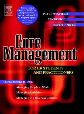 Core Management for HR Students and Practioners - Winfield, Peter W, and Bishop, Ray, and Porter, Keith