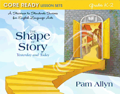 Core Ready Lesson Sets for Grades K-2: A Staircase to Standards Success for English Language Arts, The Power to Persuade: Opinion and Argument