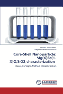 Core-Shell Nanoparticle: MG(X)Fe(1-X)O/Sio2, Characterization