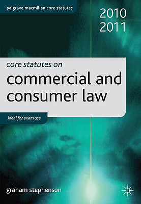 Core Statutes on Commercial and Consumer Law - Stephenson, Graham